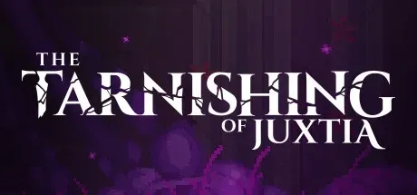 The Tarnishing of Juxtia PC Mod Menu, Trainers and Cheats