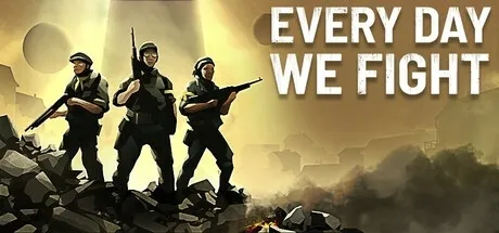 Every Day We Fight PC Mod Menu, Trainers and Cheats