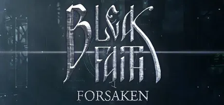 Bleak Faith: Forsaken PC Mod Menu, Trainers and Cheats
