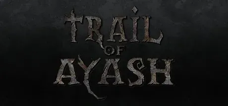 Trail of Ayash PC Mod Menu, Trainers and Cheats