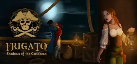 Frigato: Shadows of the Caribbean PC Mod Menu, Trainers and Cheats