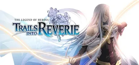 The Legend of Heroes: Trails into Reverie PC Mod Menu, Trainers and Cheats