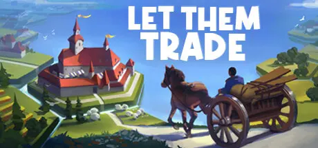 Let Them Trade PC Mod Menu, Trainers and Cheats