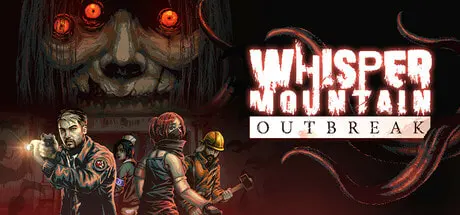 Whisper Mountain Outbreak PC Mod Menu, Trainers and Cheats