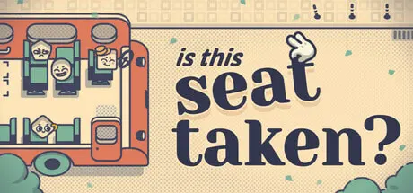 Is This Seat Taken? PC Mod Menu, Trainers and Cheats