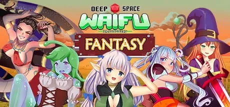 Deep Space Waifu: FANTASY PC Mod Menu, Trainers and Cheats