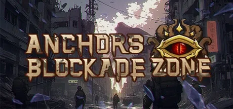 Anchors: Blockade Zone PC Mod Menu, Trainers and Cheats