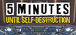 5 Minutes Until Self-Destruction PC Mod Menu, Trainers and Cheats