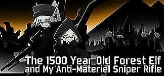 The 1500 Year Old Forest Elf and My Anti-Materiel Sniper Rifle PC Mod Menu, Trainers and Cheats
