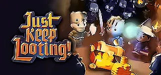 Just Keep Looting PC Mod Menu, Trainers and Cheats