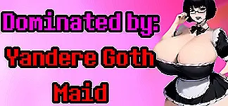 Dominated by: Yandere Goth Maid PC Mod Menu, Trainers and Cheats