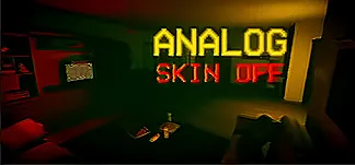 Analog - Skin off PC Mod Menu, Trainers and Cheats