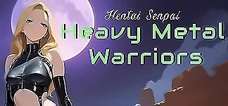 Hentai Senpai: Heavy Metal Warriors PC Mod Menu, Trainers and Cheats