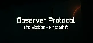 Observer Protocol: The Station PC Mod Menu, Trainers and Cheats