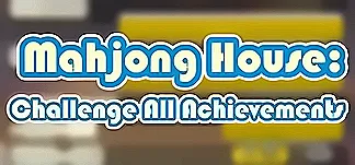 Mahjong House: Challenge All Achievements PC Mod Menu, Trainers and Cheats