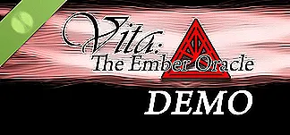 Vita: The Ember Oracle Demo PC Mod Menu, Trainers and Cheats