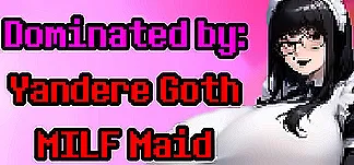 Dominated by: Yandere Goth MILF Maid PC Mod Menu, Trainers and Cheats