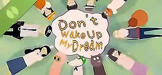 Don't Wake Up My Dream Demo PC Mod Menu, Trainers and Cheats