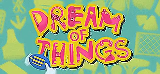 Dream of Things 物之梦 PC Mod Menu, Trainers and Cheats