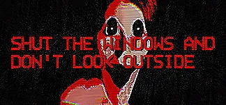 Shut the windows and don't look outside PC Mod Menu, Trainers and Cheats