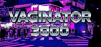 Vaginator 3000 PC Mod Menu, Trainers and Cheats