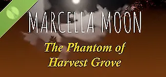 Marcella Moon: The Phantom of Harvest Grove Demo PC Mod Menu, Trainers and Cheats