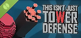 This Isn't Just Tower Defense Demo PC Mod Menu, Trainers and Cheats