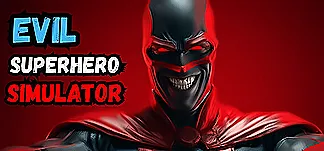 Evil Superhero Simulator PC Mod Menu, Trainers and Cheats