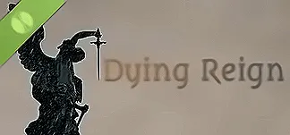 Dying Reign Demo PC Mod Menu, Trainers and Cheats