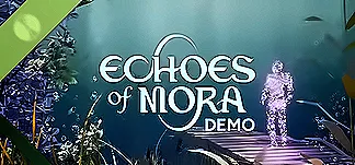 Echoes of Mora Demo PC Mod Menu, Trainers and Cheats