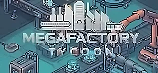 MegaFactory Tycoon PC Mod Menu, Trainers and Cheats