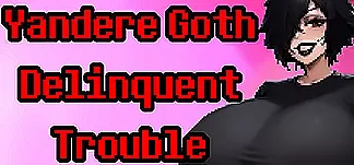 Yandere Goth Delinquent Trouble PC Mod Menu, Trainers and Cheats