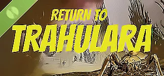 Return to Trahulara Demo PC Mod Menu, Trainers and Cheats