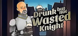 Drunk But Not Wasted Knight PC Mod Menu, Trainers and Cheats