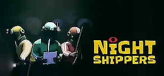 Night Shippers PC Mod Menu, Trainers and Cheats