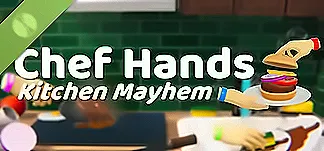 Chef Hands : Kitchen Mayhem Demo PC Mod Menu, Trainers and Cheats