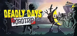 Deadly Days: Roadtrip PC Mod Menu, Trainers and Cheats