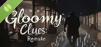 Gloomy Clues Remake Demo PC Mod Menu, Trainers and Cheats