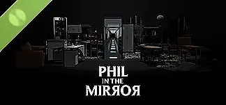 Phil in the Mirror Demo PC Mod Menu, Trainers and Cheats