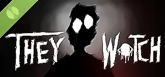 They Watch Demo PC Mod Menu, Trainers and Cheats
