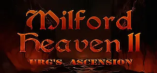 Milford Heaven II - Urg's Ascension PC Mod Menu, Trainers and Cheats
