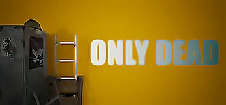 Only Dead PC Mod Menu, Trainers and Cheats