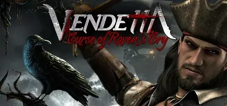 Vendetta - Curse of Raven's Cry PC Mod Menu, Trainers and Cheats