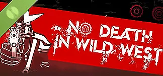 No Death In Wild West Demo PC Mod Menu, Trainers and Cheats