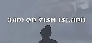 3am on Fish Island PC Mod Menu, Trainers and Cheats