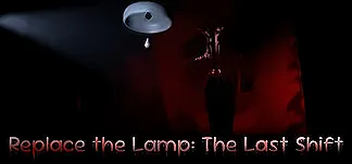 Replace the Lamp: The Last Shift PC Mod Menu, Trainers and Cheats
