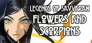 Legends of Savvarah: Flowers and Scorpions PC Mod Menu, Trainers and Cheats