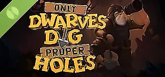 Only DWARVES DIG Proper HOLES Demo PC Mod Menu, Trainers and Cheats