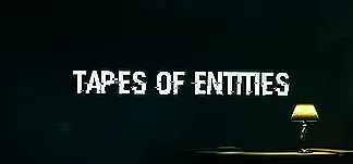 Tapes of Entities PC Mod Menu, Trainers and Cheats