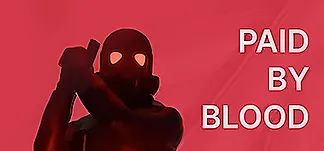 Paid By Blood PC Mod Menu, Trainers and Cheats